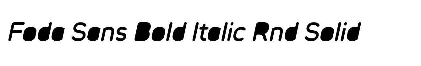 Foda Sans Bold Italic Rnd Solid